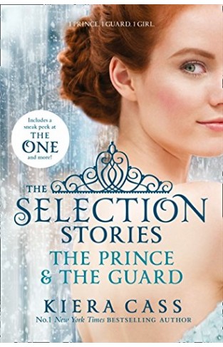 The Selection Stories: The Prince and The Guard (The Selection Novellas) - (PB)